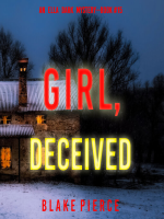 Girl, Deceived by Pierce, Blake